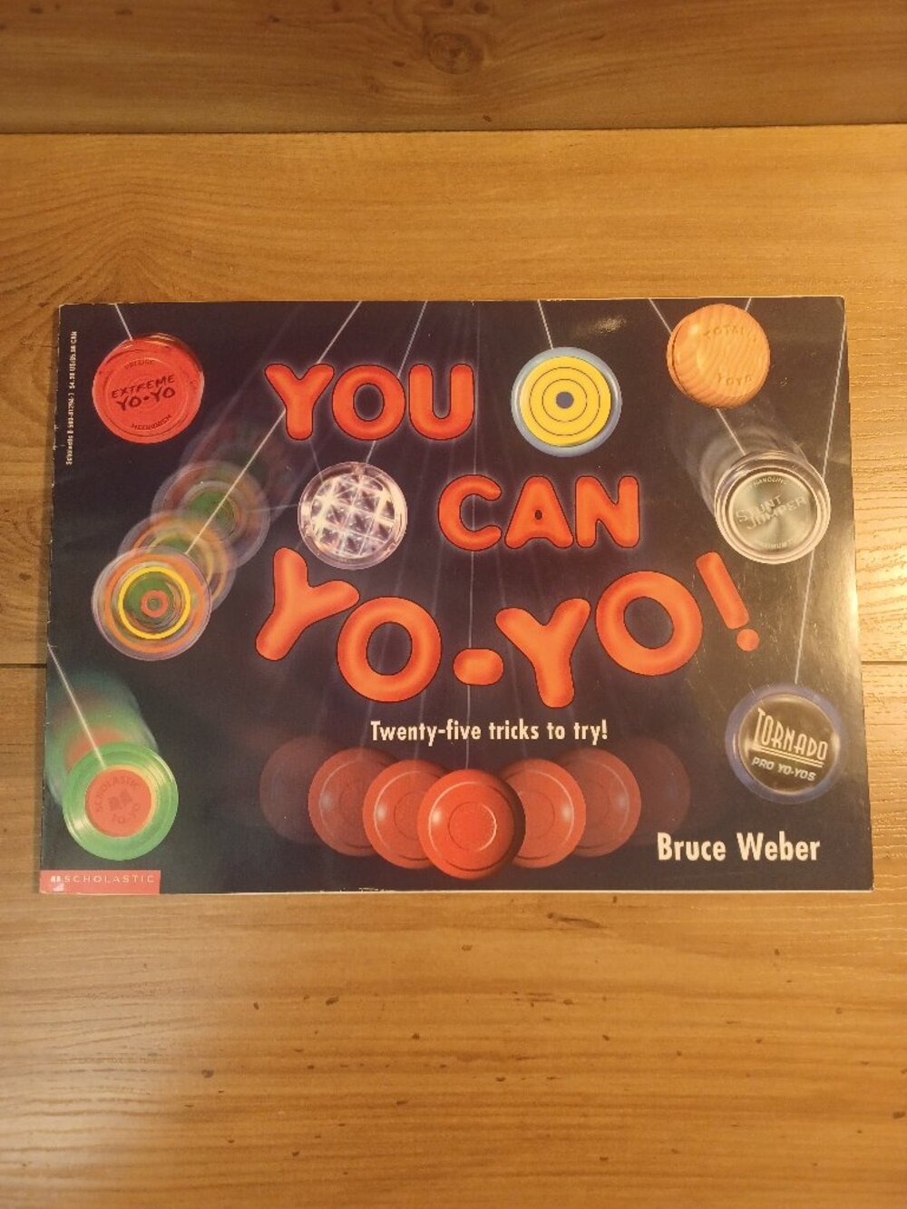 You Can Yo - Yo!: Twenty Five Tricks To Try! By Bruce Weber Book